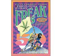 Fifty Freakin' Years Of The Fabulous Furry Freak Brothers