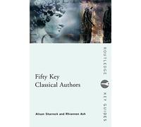 Fifty Key Classical Authors (Routledge Key Guides)