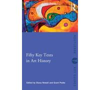 Fifty Key Texts in Art History (Routledge Key Guides)