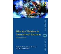 Fifty Key Thinkers in International Relations (Routledge Key Guides)