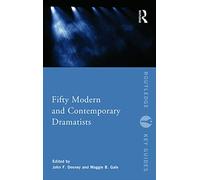 Fifty Modern and Contemporary Dramatists (Routledge Key Guides)