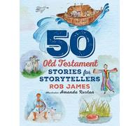 Fifty Old Testament Stories for Storytellers
