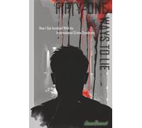 FIFTY-ONE WAYS TO LIE: How I Got Involved With An International Crime Syndicate (WHAT A LIFE)
