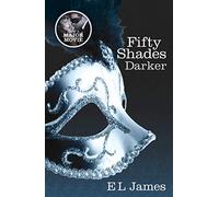 Fifty Shades Darker: The #1 Sunday Times bestseller (Fifty Shades)
