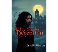 Fifty Shades of Deception (The Fated Deception Saga)