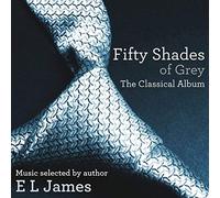 Fifty Shades of Grey: The Classical Album