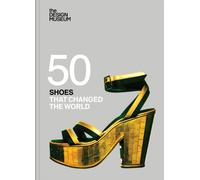 Fifty Shoes that Changed the World