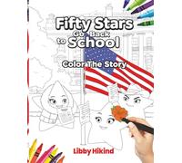 Fifty Stars Go Back to School: Color the Story
