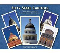 Fifty State Capitols: The Architecture of Representative Government