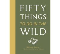 Fifty Things to Do in the Wild