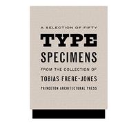 Fifty Type Specimens Postcards: From the Collection of Tobias Frere-Jones
