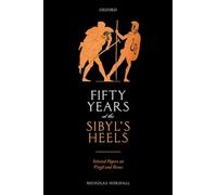 Fifty Years at the Sibyl's Heels – Selected Papers on Virgil and Rome