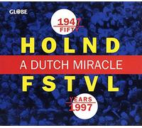 Fifty Years Holland Festival: A Dutch Miracle
