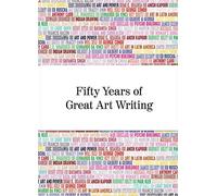 Fifty Years of Great Art Writing: From the Hayward Gallery