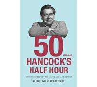 Fifty Years Of Hancock's Half Hour