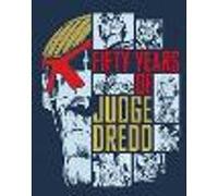Ezquerra, Carlos - Fifty Years of Judge Dredd - A 50th Anniversary Celebration