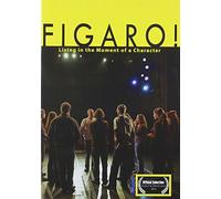 Figaro: Living In The Moment Of A Character [DVD] [NTSC]