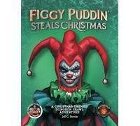 Figgy Puddin' Steals Christmas: A Christmas-themed dungeon crawl adventure for 5E