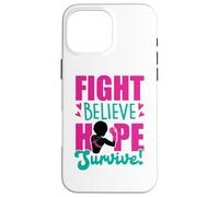 Fight Believe Hope Survive Breast Cancer Black Melanin Sista Case for iPhone 16 Pro Max