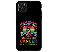 Fight Cancer In All And Every Color Ribbons Find Cure Case for iPhone 11 Pro Max
