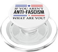 Fight Fascism Resist If You Aren't Anti-Fascism What Are You PopSockets PopGrip for MagSafe