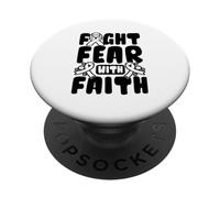 Fight Fear With Faith - Lung cancer awareness PopSockets Adhesive PopGrip