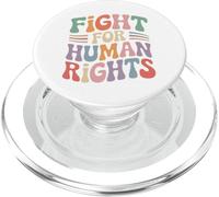 Fight For Human Rights Activism Protest Justice Saying PopSockets PopGrip for MagSafe