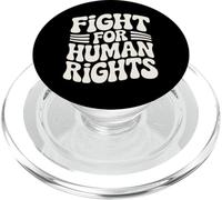 Fight For Human Rights Activism Protest Justice Saying PopSockets PopGrip for MagSafe