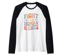 Fight for Human Rights Activism Protest Justice Saying Raglan Baseball Tee