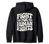 Fight For Human Rights Activism Protest Justice Saying Zip Hoodie