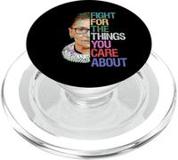 Fight for the Things You Care About RBG Ruth Bader Ginsburg PopSockets PopGrip for MagSafe