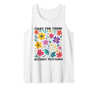 Fight for those without privilege Democrat Liberal Rights Tank Top