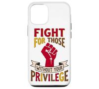 Fight for Those Without Privilege Equality Design Case for iPhone 12/12 Pro