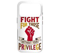 Fight for Those Without Privilege Equality Design Case for iPhone 17 Pro