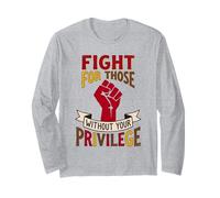 Fight for Those Without Privilege Equality Design Long Sleeve T-Shirt
