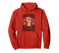 Fight For Those Without Your Privilege Empowerment Activism Pullover Hoodie