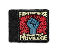 Fight for Those Without Your Privilege Hook and Loop Patch 3 Inches Equality Human Rights Political, Embroidery Fabric Applique Patches for Trucker Hats Clothes Backpack DIY Accessories Gifts Mom Dad