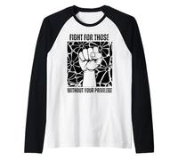 Fight for Those Without Your Privilege Human Rights Advocacy Raglan Baseball Tee