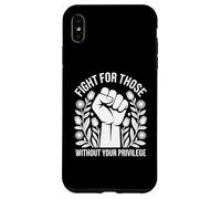 Fight For Those Without Your Privilege Human Rights Equality Case for iPhone XS Max