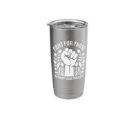 Fight for Those Without Your Privilege Human Rights Equality Stainless Steel Insulated Tumbler
