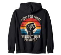 Fight For Those Without Your Privilege Human Rights Equality Zip Hoodie