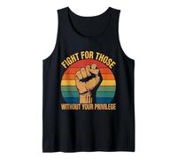 Fight For Those Without Your Privilege Social Activist Tank Top