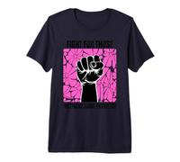 Fight for Those Without Your privileges, Rights, Feminist Premium T-Shirt