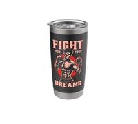 Fight for Your Dreams Stainless Steel Insulated Tumbler