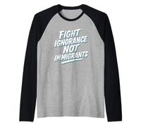 Fight Ignorance Not Immigrants Protest Activist Raglan Baseball Tee
