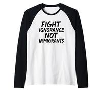 Fight Ignorance Not Immigrants Protest Activist Raglan Baseball Tee
