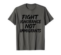 Fight Ignorance Not Immigrants Protest Activist T-Shirt