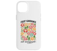Fight Ignorance Not Immigrants Rights Protest Activist March Case for iPhone 14 Plus