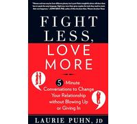 Fight Less, Love More