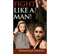 Fight Like a Man!